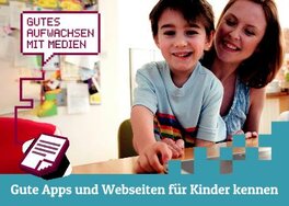 Ansicht: Info-Karte für Eltern: Gute Apps und Webseiten für Kinder kennen 