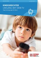Ansicht: Wie viel Fernsehen ist gut für mein Kind? Antworten für Eltern zu mobilen Geräten, Apps & Co.