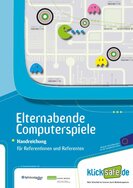 Ansicht: Elternabende Computerspiele Handreichung für Referentinnen und Referenten