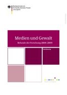 Ansicht: Medien und Gewalt Befunde der Forschung 2004-2009