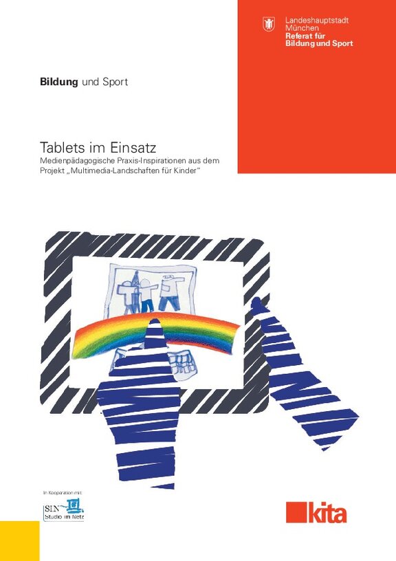 Ansicht: Tablets im Einsatz Medienpädagogische Praxis-Inspirationen aus dem  Projekt „Multimedia-Landschaften für Kinder“