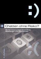 Ansicht: Chatten ohne Risiko? Was Eltern und Pädagogen wissen sollten