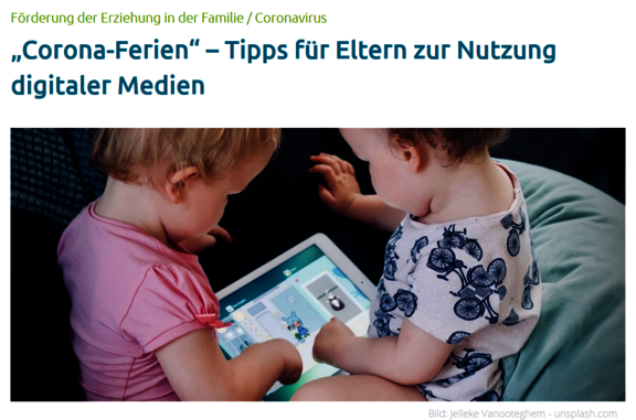 Ansicht: „Corona-Ferien“ - Tipps für Eltern zur Nutzung digitaler Medien 