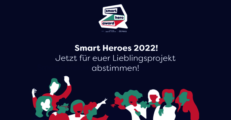 Smart Hero Award, Smart Heroes 2022! Jetzt für euer Lieblingsprojekt abstimmen!