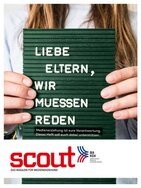 Ansicht: scout-Magazin: Liebe Eltern, wir müssen reden Medienerziehung ist eure Verantwortung. Dieses Heft soll euch dabei unterstützen. Heft 1/2017