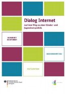 Ansicht: Magazin Dialog Internet Auf dem Weg zu einer Kinder- und Jugendnetzpolitik