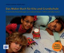 Das Maker-Buch für Kita und Grundschule