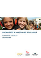 Buchtitel: Jugendarbeit im Ganztag der SEK. I Schule - Eine Arbeitshilfe für die Jugendarbeit