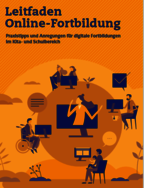 Ansicht: Leitfaden Online-Fortbildung. Praxistipps und Anregungen für digitale Fortbildungen im Kita- und Schulbereich.