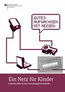 Ansicht: Ein Netz für Kinder Praktische Hilfen für Eltern und pädagogische Fachkräfte