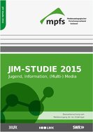 Ansicht: JIM-Studie 2015 - Jugend, Information, (Multi-) Media Basisstudie zum Medienumgang 12 - bis 19 -Jähriger in Deutschland