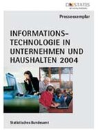 Buchtitel: Statistisches Bundesamt: Informationstechnologie in Unternehmen und Haushalten 2004
