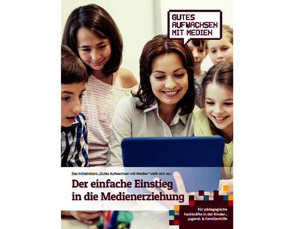 Broschüre „Der einfache Einstieg in die Medienerziehung“  