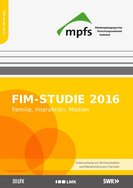 Ansicht: FIM-Studie 2016 Untersuchung zur Kommunikation und Mediennutzung in Familien