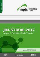 Ansicht: JIM-Studie 2017 Basisstudie zum Medienumgang 12 - bis 19 -Jähriger in Deutschland