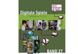 Ansicht: Digitale Spiele pädagogisch beurteilt Band 27