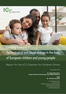 Ansicht: Looking forward: Technological and social change in the lives of European children and young people Report for the ICT Coalition for Children Online
