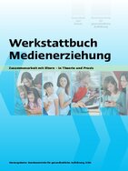 Ansicht: Werkstattbuch Medienerziehung - Zusammenarbeit mit Eltern - in Theorie und Praxis Informationen und Anregungen zur Medienarbeit mit Eltern