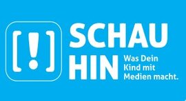 © SCHAU HIN! Was Dein Kind mit Medien macht.