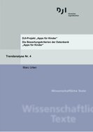 Ansicht: DJI-Trendanalyse Nr. 4 - Die Bewertungskriterien der Datenbank „Apps für Kinder“ 