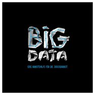 Ansicht: Big Data - eine Arbeitshilfe für die Jugendarbeit Big Data: Medienerziehung in einer digitalisierten Welt