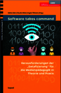 Software takes command, Schriften zur Medienpädagogik 53