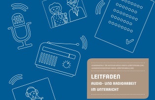 Leitfaden Audio- und Radioarbeit im Internet  
