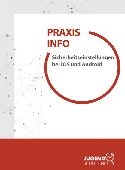 Praxisinfo: Sicherheitseinstellungen bei iOS und Android
