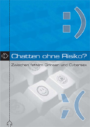 Buchtitel: Chatten ohne Risiko? Zwischen fettem Grinsen und Cybersex